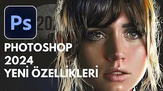 Photoshop 2024: Yenilikçi Yapay Zeka Özellikleriyle Sınırları Zorlayın!