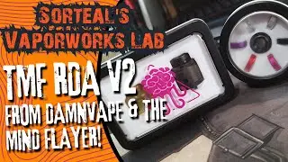 The TMF RDA V2 from Damnvape and The Mind Flayer!