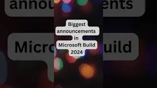 Microsoft Build 2024 Highlights #shorts #build #microsoft