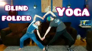 BLINDFOLDED YOGA challenge!
