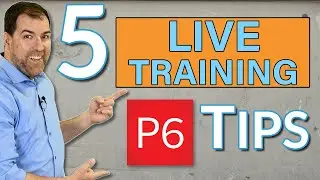 5 Primavera P6 Tips and Tricks [Live Training Highlights]