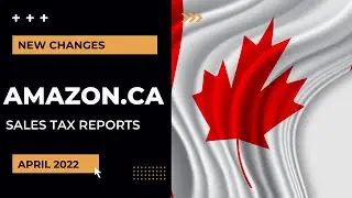 Do Not Overpay Your Amazon.ca Sales Taxes - New Changes April 2022