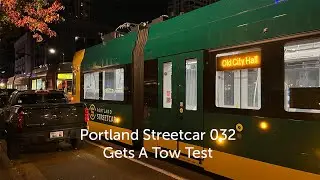 Portland Streetcar 032 Gets a Tow Test