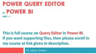 Mastering Query Editor in Power BI - Learn in depth about query editor