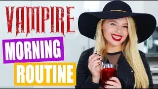Teenage Vampire Morning Routine
