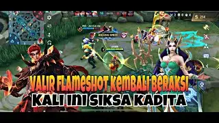 VALIR FLAMESHOT KEMBALI BERAKSI. KALI INI SIKSA KADITA #valirmobilelegends #mobilelegends