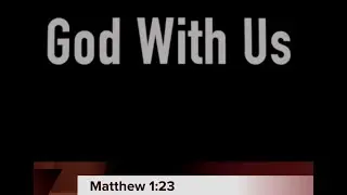 Emmanuel (God With Us) - Matthew 1:23