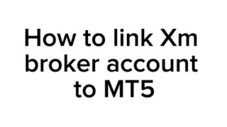 HOW TO LINK XM BROKER ACCOUNT TO MT 5