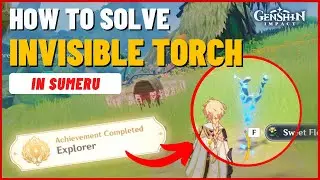 How to Solve Invisible Torch in Sumeru? | Genshin Impact
