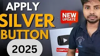 Silver Play Button after 100K Subscribers | How to Apply Silver Play Button Award in 2025