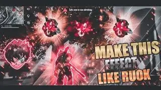 How To Edit 3D Kill Effect Like Ruok FF||Ruok FF New Video Editing tutorial