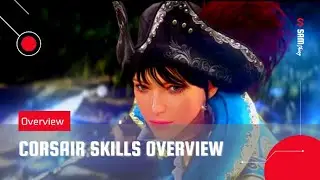 Corsair Class Skills Overview - BDO Succession