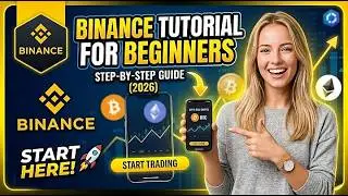 Binance Tutorial 2026: The Ultimate Step-by-Step Guide for Beginners