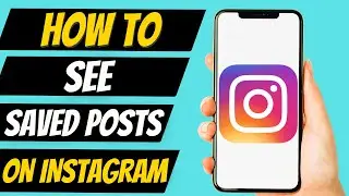 How To See Saved Posts on Instagram (New)