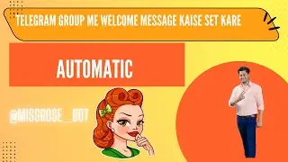 How To Set Welcome Bot On Telegram Group | 2022 Latest in Hindi