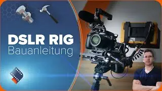DSLR Rig selber bauen | Die große Bauanleitung ✓