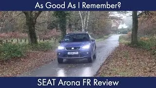As Good As I Remember? SEAT Arona FR Review
