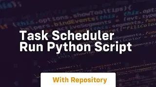 task scheduler run python script
