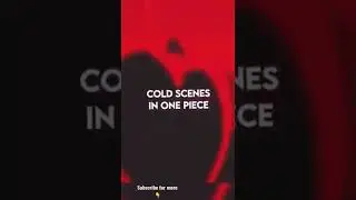 Coldest scene Ever in the history of Onepiece🔥