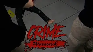 ВТОРАЯ ХОРОШАЯ КОНЦОВКА ► Crime Passional ► ПРОХОЖДЕНИЕ (2)