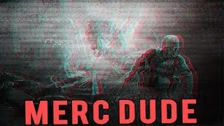S.T.A.L.K.E.R Call of Chernobyl › Merc Dude