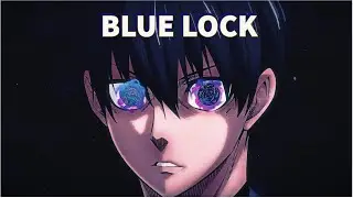 🔵 Bluelock Edit 🔵