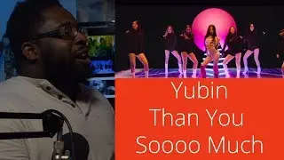 Yubin Thank U Soooo Much Reaction