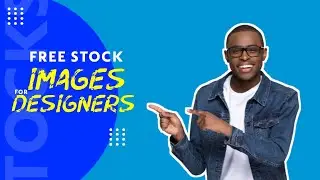 How To Get Free And Copyright-Free Stock Photos For Your Graphic And Web Design Projects.