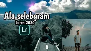 EDIT FOTO LIGHTROOM | ALA SELEBGRAM KEREN!!!