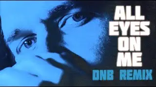 Bo Burnham - All Eyes On Me (DRUM AND BASS REMIX) 🔥