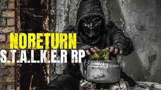 ЛУЧШИЙ ПРОЕКТ СТАЛКЕР РП (NORETURN S.T.A.L.K.E.R RP )