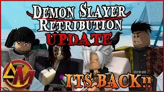 Demon Slayer Retribution BIG UPDATE IS HERE!!! ( New Map, Wind, Flower, Demons AND MUCH MORE! )