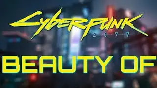 The Beauty of: Cyberpunk 2077 [4K Ultrawide 21:9]