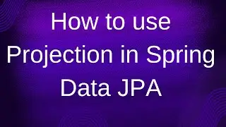How to use Projection in Spring Data JPA