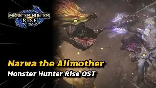Narwa the Allmother Battle Theme | Monster Hunter Rise OST