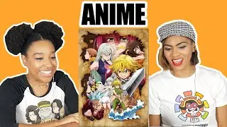 ANIME FANS REACT TO SEVEN DEADLY SINS