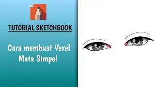 Tutorial Membuat Vektor x Vexel Mata Simple di Autodesk Sketchbook