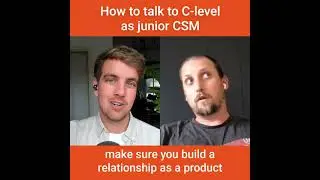 How to talk to C level as a junior CSM
