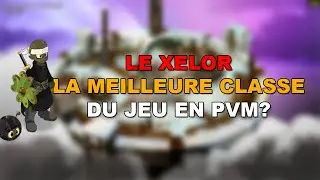 LE XELOR, MEILLEURE CLASSE DU JEU EN PVM