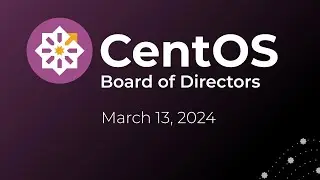 CentOS Board Meeting, March 2024