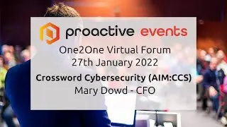 Crossword Cybersecurity PLC (AIM:CCS) Proactive One2One Virtual Forum - 27th January 2022