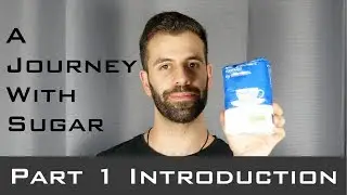 A Journey with Sugar - Part 1 -  Introduction