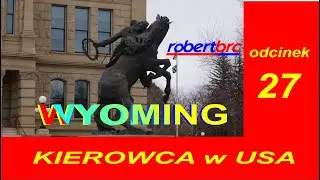 Zwiedzamy USA, odc. 27 - Wyoming