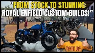 Royal Enfield Custom Masterpieces!
