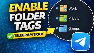 How to Enable Folder Tags in Telegram (Chat Folders Guide 2026)