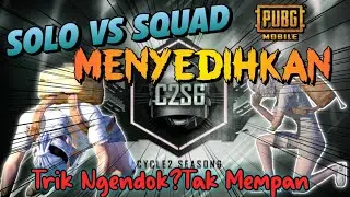 Solo VS Squad Pubg Mobile awal Sesions C2S6‼️Sangat Menyedihkan 😭
