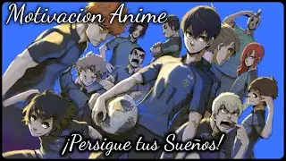 ¡PERSIGUE TUS SUEÑOS!  | Motivación Animes de Deportes