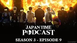 Japan Time Podcast S3 E9 - Roger is a Liar