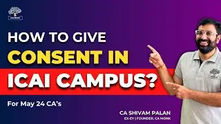 How to Give Consent in ICAI Campus Placement (IMP) || May 24 CAs || ICAI Campus Placement