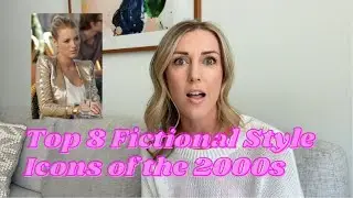 Top 8 Fictional Fashion Icons of the 2000s